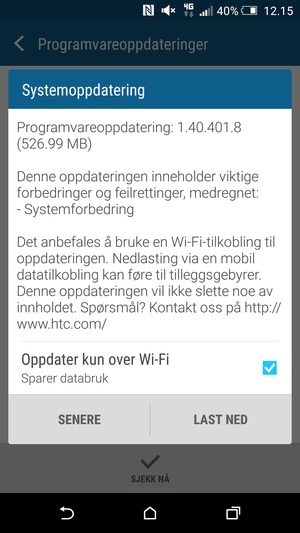 Hvis telefonen din ikke er oppdatert, velg LAST NED