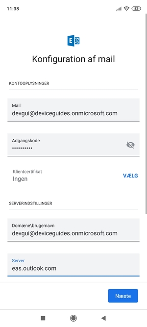 Indtast Brugernavn og Exchange serveradresse. Vælg Næste
