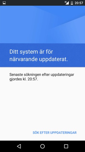 Om din telefon är uppdaterad, kommer du att se följande skärm.