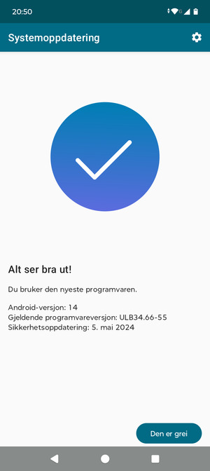 Hvis telefonen din er oppdatert, velg Den er grei