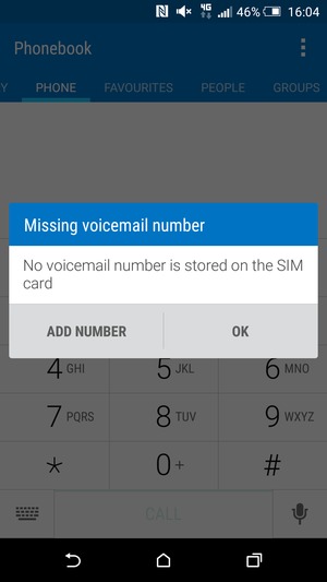 If your voicemail is not set up, select ADD NUMBER