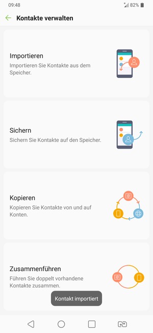 Ihre Kontakte werden in Ihrem Google Konto gespeichert und auf Ihrem Handy gespeichert, wenn Google das nächste Mal synchronisiert wird.