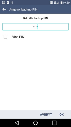 Bekräfta din backup PIN och välj OK