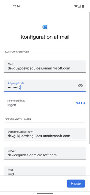 Indtast Brugernavn og Exchange serveradresse. Vælg Næste