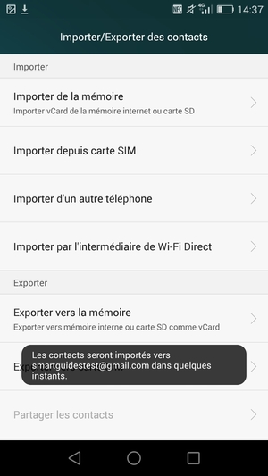 Vos contacts vont être enregistrés sur votre compte Google et dans votre téléphone lors de la prochaine synchronisation de Google.