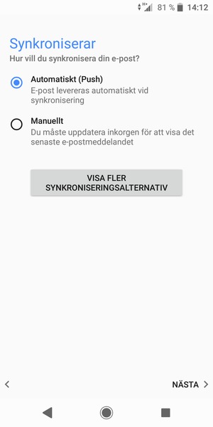 Tryck på ditt föredragna alternativ och välj NÄSTA