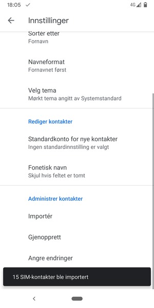 Kontaktene dine blir lagret på din Google-konto og lagret på telefonen din neste gang Google synkroniseres.