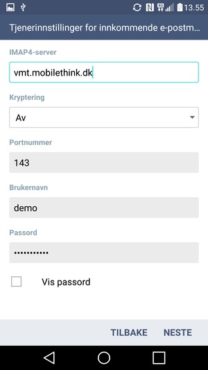 Skriv inn innkommende serveradresse og brukernavn. Velg NESTE
