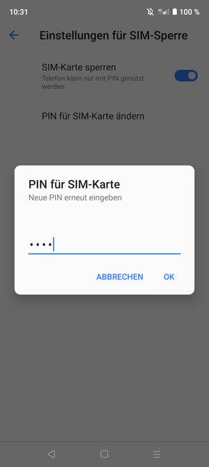 Bestätigen Sie Ihre neue PIN der SIM-Karte und wählen Sie OK