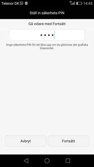 Ange en Säkerhets-PIN och välj Fortsätt