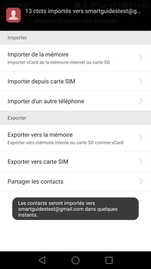 Vos contacts vont être enregistrés sur votre compte Google et dans votre téléphone lors de la prochaine synchronisation de Google.