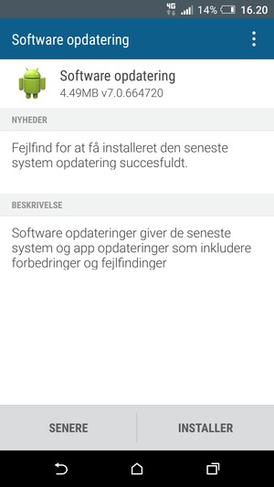 Hvis din telefon ikke er opdateret, vælg INSTALLER