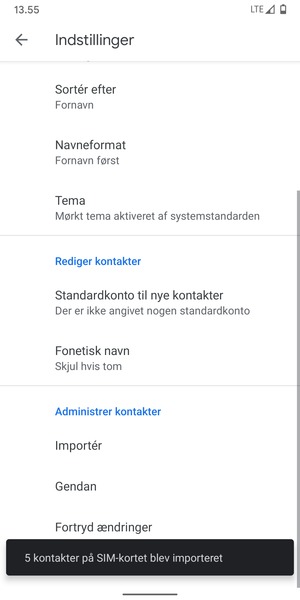 Dine kontakter vil blive gemt på din Google konto og gemt på din telefon næste gang Google synkroniseres.