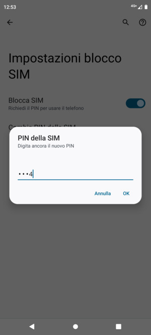 Conferma il nuovo PIN della SIM e seleziona OK