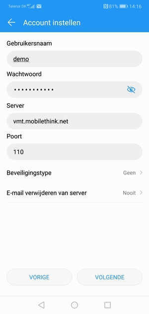 Voer Gebruikersnaam en binnenkomend serveradres in. Selecteer VOLGENDE