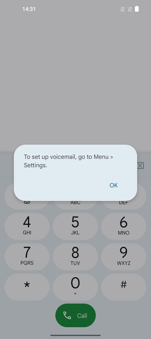 If your voicemail is not set up, select OK