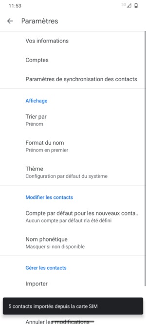 Vos contacts vont être enregistrés sur votre compte Google et dans votre téléphone lors de la prochaine synchronisation de Google.