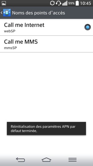 Votre téléphone va être réinitialisé avec les paramètres Internet et MMS par défaut.