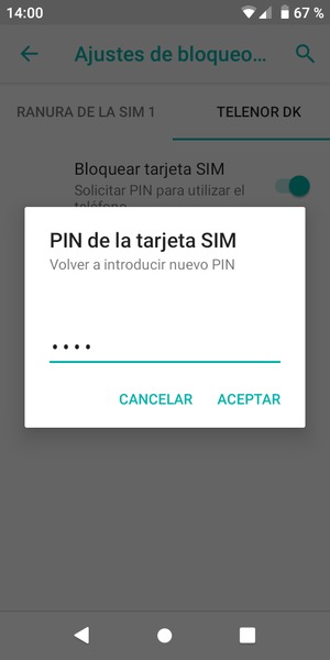 Confirme su nuevo PIN de tarjeta SIM y seleccione ACEPTAR