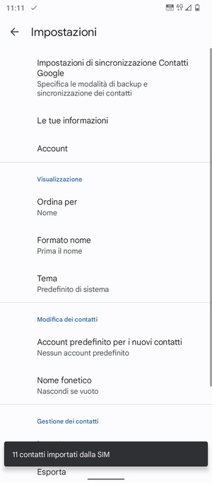 I tuoi contatti verranno salvati sul tuo account Google, e salvati sul tuo telefono la prossima volta che Google sarà sincronizzato.
