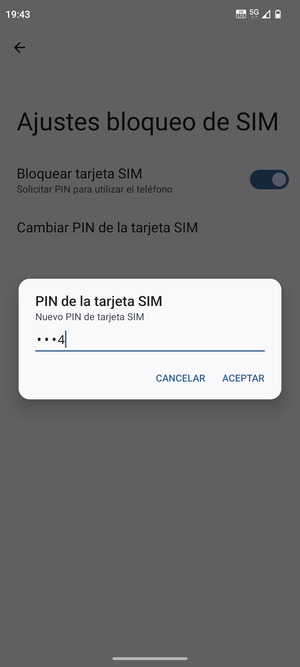 Introduzca su Nuevo PIN de tarjeta SIM y seleccione ACEPTAR