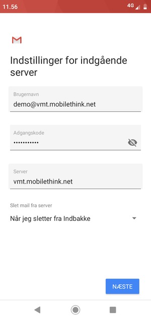 Indtast Brugernavn og indgående serveradresse. Vælg NÆSTE