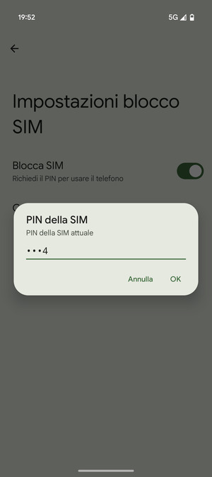 Inserisci PIN della SIM attuale e seleziona OK