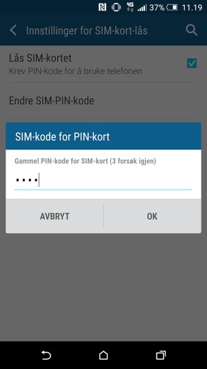 Skriv inn Gammel PIN-kode for SIM-kort og velg OK