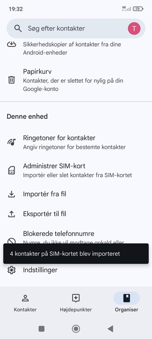 Dine kontakter vil blive gemt på din Google konto og gemt på din telefon næste gang Google synkroniseres.