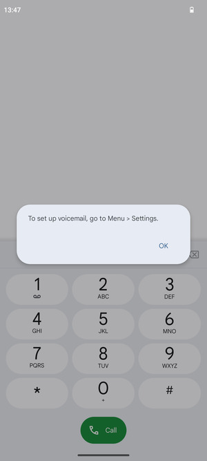 If your voicemail is not set up, select OK