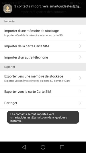 Vos contacts vont être enregistrés sur votre compte Google et dans votre téléphone lors de la prochaine synchronisation de Google.