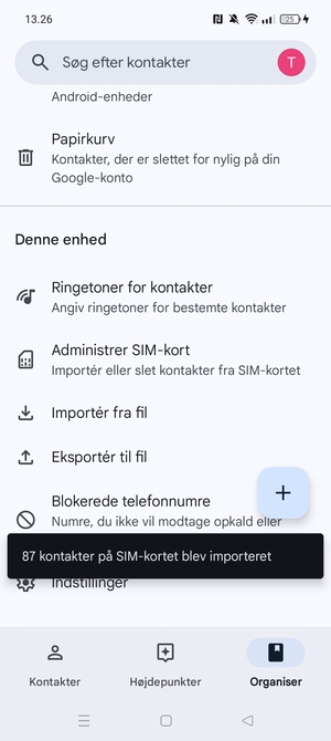 Dine kontakter vil blive gemt på din Google konto og gemt på din telefon næste gang Google synkroniseres.