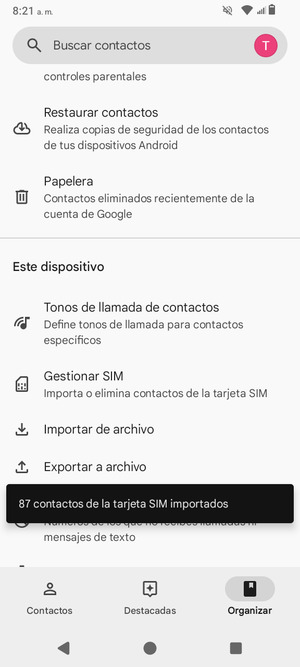 Sus contactos se guardarán en su cuenta de Google y se guardarán en su teléfono la próxima vez que Google sea sincronizado.