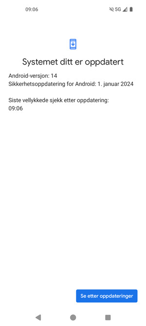 Hvis telefonen din er oppdatert, vil du se følgende skjermbilde
