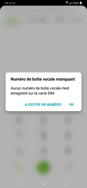 Si votre messagerie vocale n'est pas configurée, sélectionnez AJOUTER UN NUMÉRO