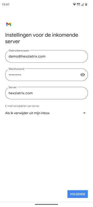 Voer Gebruikersnaam en Inkomende serveradres in. Selecteer VOLGENDE