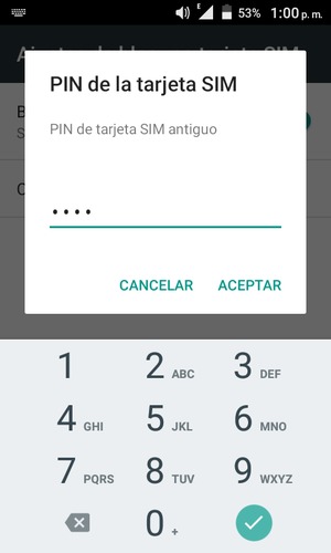 Introduzca su PIN de tarjeta SIM antiguo y seleccione ACEPTAR