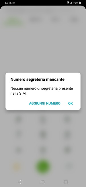 Se la segreteria telefonica non è configurata, seleziona AGGIUNGI NUMERO