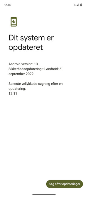 Hvis din telefon er opdateret, vil du se følgende skærmbillede