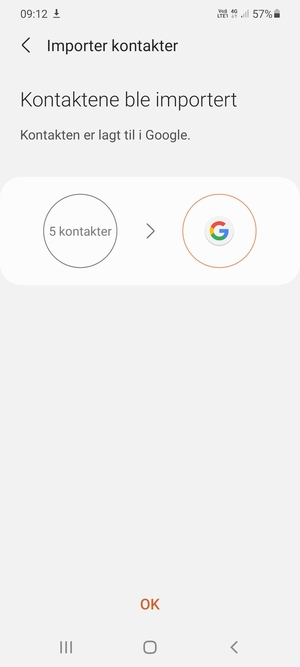 Kontaktene dine blir lagret på din Google-konto og lagret på telefonen din neste gang Google synkroniseres.