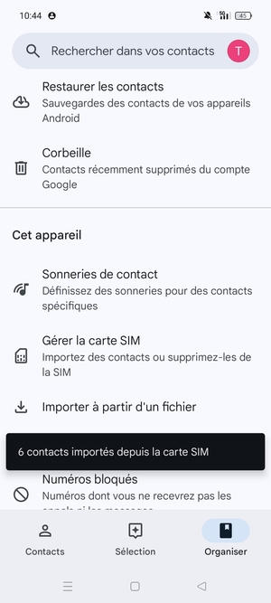 Vos contacts vont être enregistrés sur votre compte Google et dans votre téléphone lors de la prochaine synchronisation de Google.