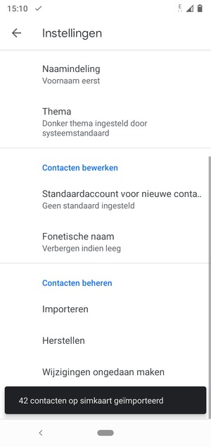 Uw contactpersonen worden opgeslagen naar uw Google-account en naar uw telefoon de volgende keer dat Google gesynchroniseerd wordt.