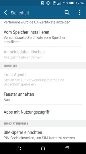 Um die PIN für die SIM-Karte zu wechseln, gehen Sie zum Sicherheit Menü zurück und scrollen Sie und wählen Sie SIM-Sperre einrichten