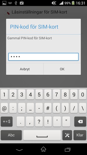Ange din gamla PIN-kod för SIM-kort och välj OK