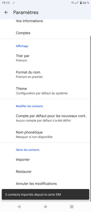 Vos contacts vont être enregistrés sur votre compte Google et dans votre téléphone lors de la prochaine synchronisation de Google.