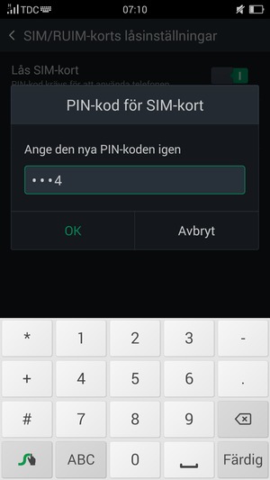 Bekräfta din nya PIN-koden och välj OK
