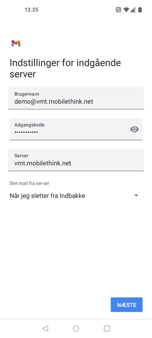 Indtast Brugernavn og indgående serveradresse. Vælg NÆSTE