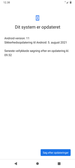 Hvis din telefon er opdateret, vil du se følgende skærmbillede
