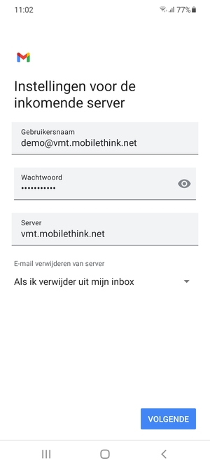 Voer Gebruikersnaam en binnenkomend serveradres in. Selecteer VOLGENDE