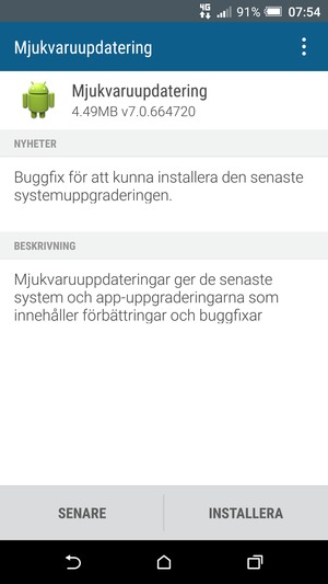 Om din telefon inte är uppdaterad, välj INSTALLERA